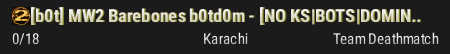 [b0t] MW2 Barebones b0td0m - [NO KS|BOTS|DOMINATION|TDM]